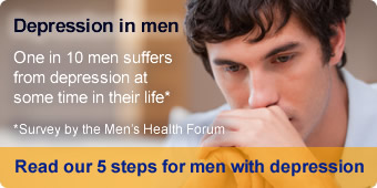 One in 10 men suffers from depression at some time in their life*. Click here to read our 5 steps for men with depression guide. *survey by the Men’s Health Forum